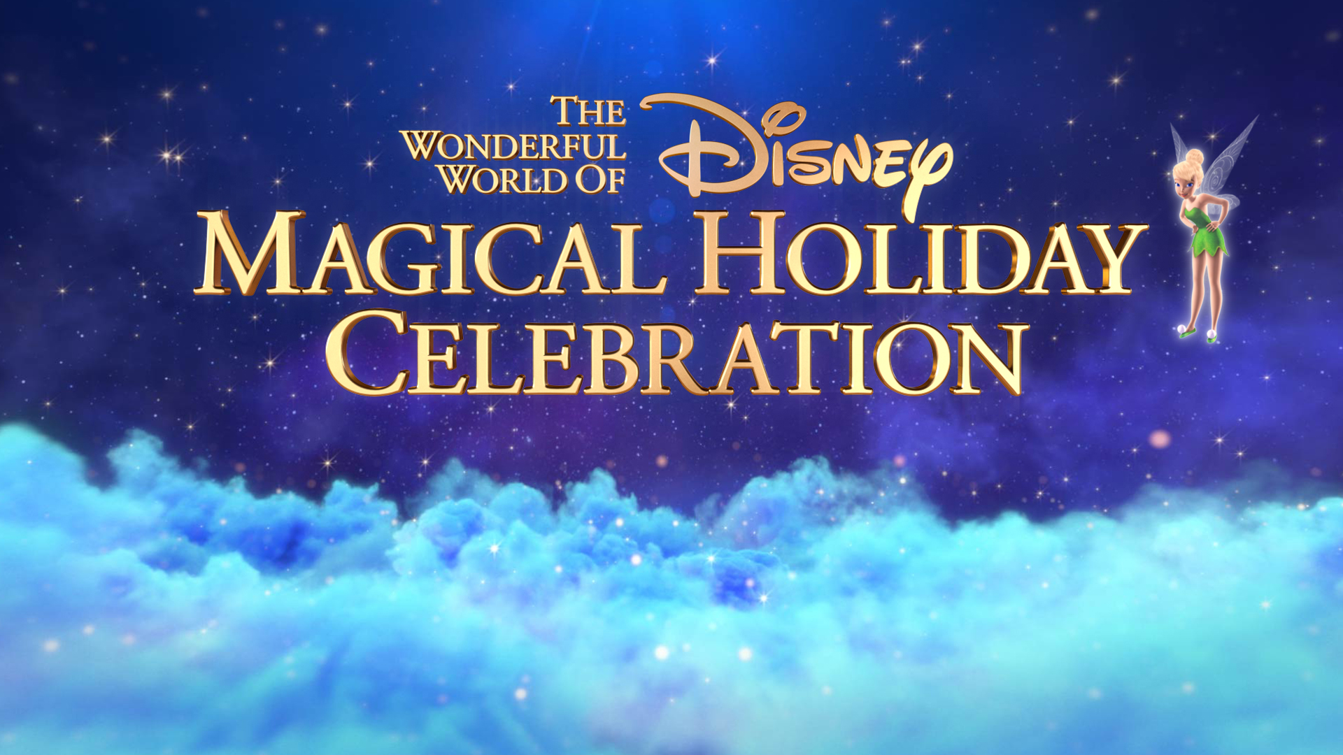Watch "The Wonderful World of Disney Magical Holiday Celebration" Now